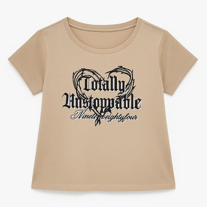 TOTALLY UNSTOPPABLE T-SHIRT