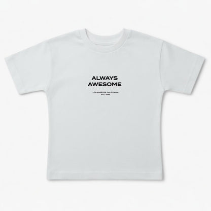 ALWAYS AWESOME T-SHIRT